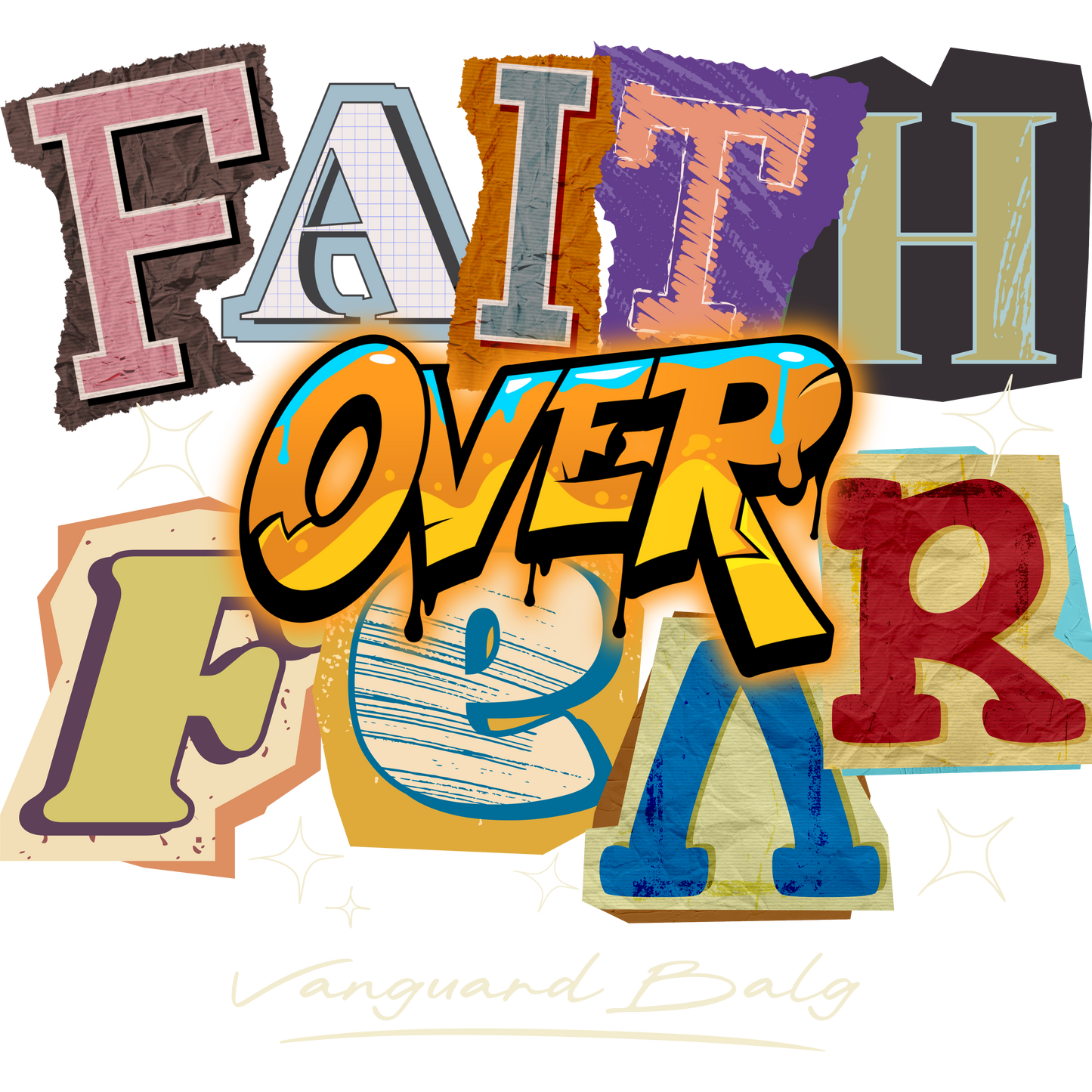 Faith Over Fear