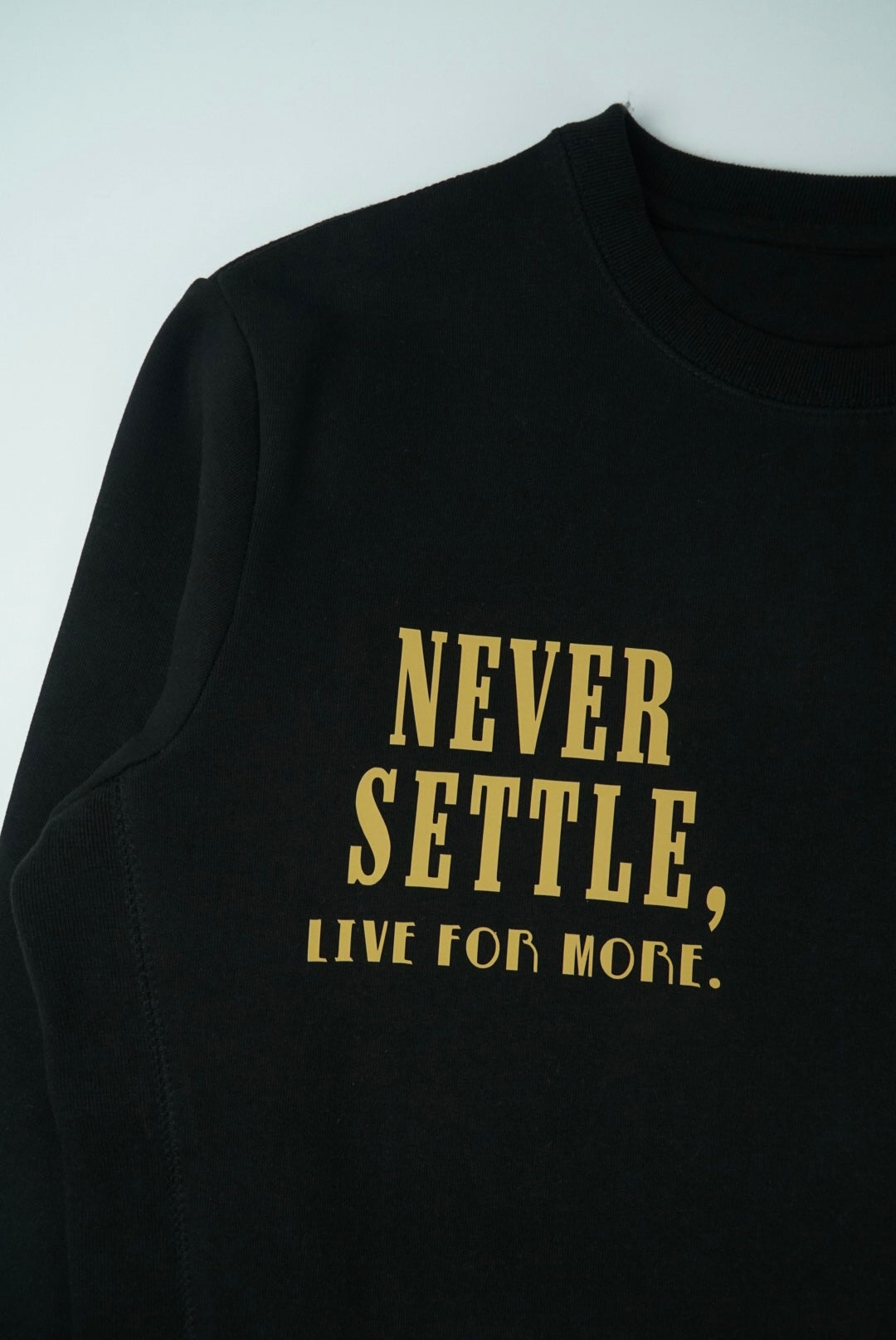 Never Settle Crewneck Sweatshirt