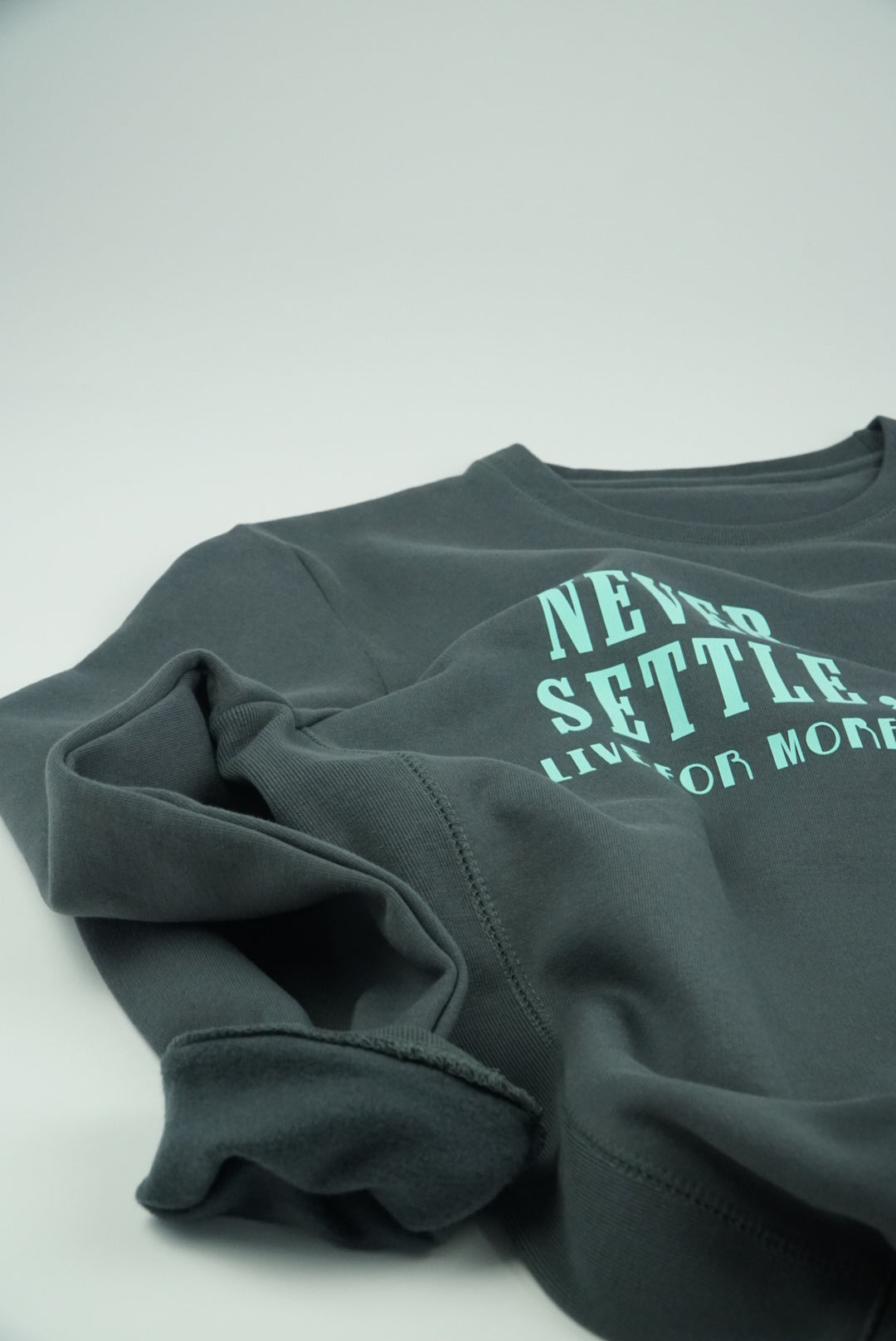 Never Settle Crewneck Sweatshirt