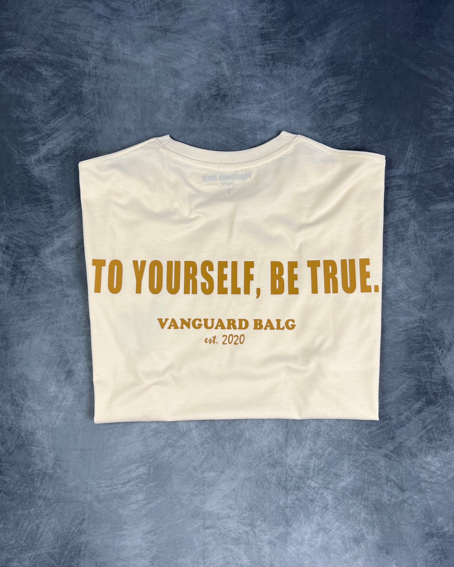 "TO YOURSELF, BE TRUE" - Short Sleeve T-shirt